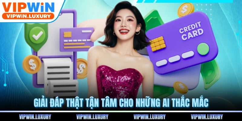 Giải đáp thật tận tâm cho những ai thắc mắc
