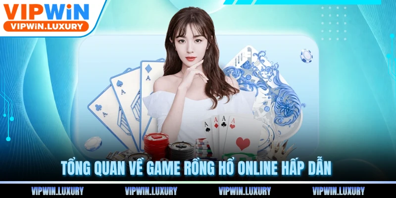 Tổng quan về game rồng hổ online hấp dẫn 